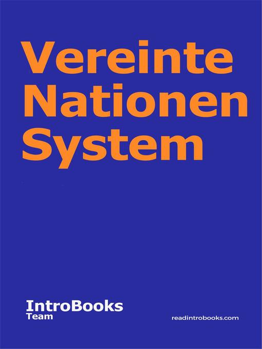 Title details for Vereinte Nationen System by IntroBooks Team - Available